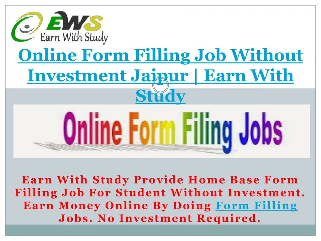 online form filling job without investment jaipur earn with study