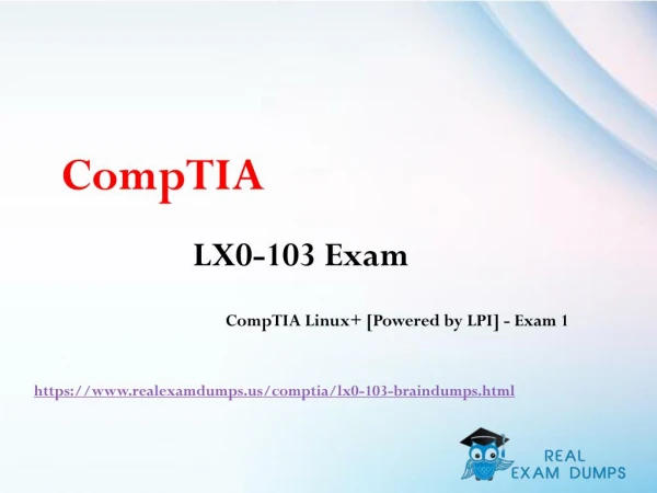 Download LX0-103 Exam Dumps Questions & Answers - LX0-103 Braindumps RealExamDumps