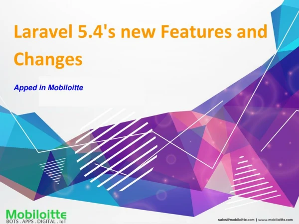 Laravel 5.4's new features and changes - Mobiloitte