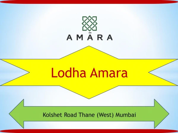 Lodha Amara Kolshet Road Thane – Flats in Mumbai