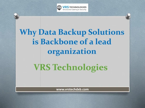 Why Data Backup Solutions is Backbone of a lead organization