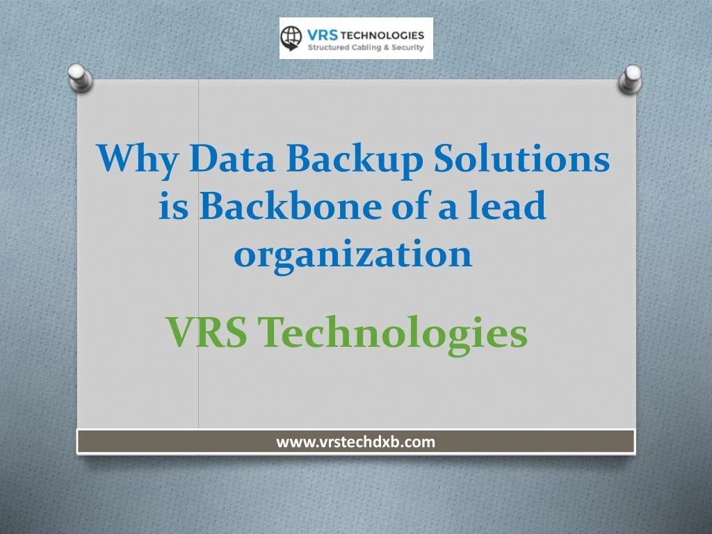 why data backup solutions is backbone of a lead organization