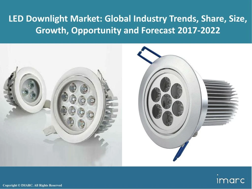 led downlight market global industry trends share