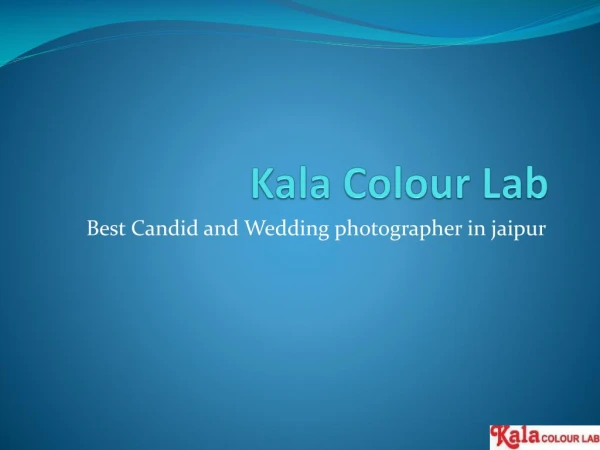 Best Wedding and Candid Photographers In Jaipur - Kala Colour Lab