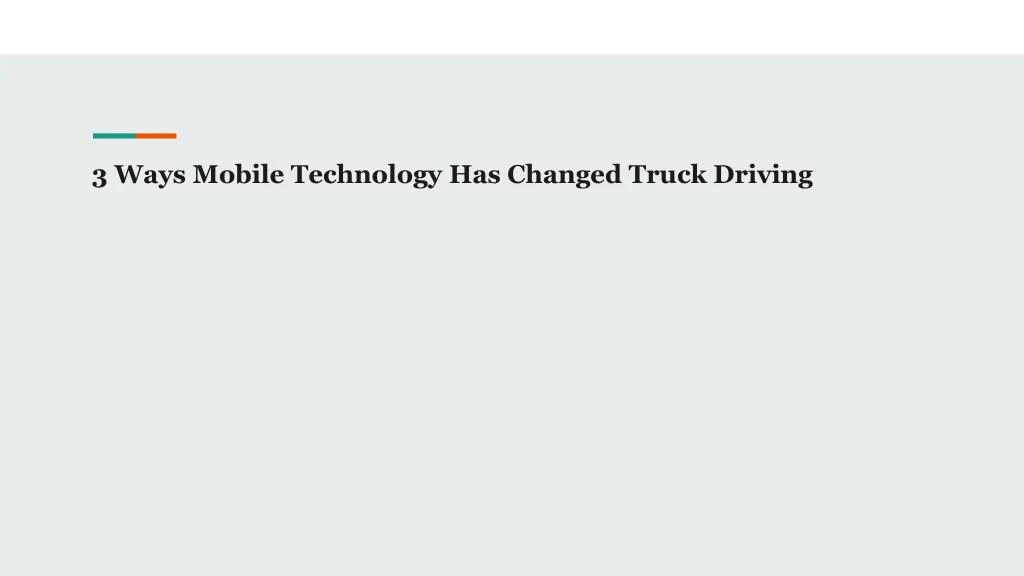3 ways mobile technology has changed truck driving