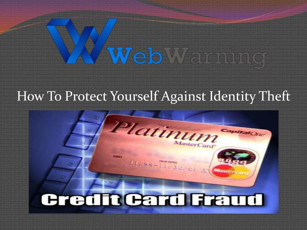 how to protect yourself against identity theft
