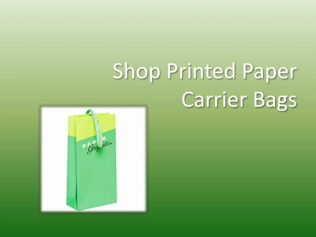 shop printed paper carrier bags