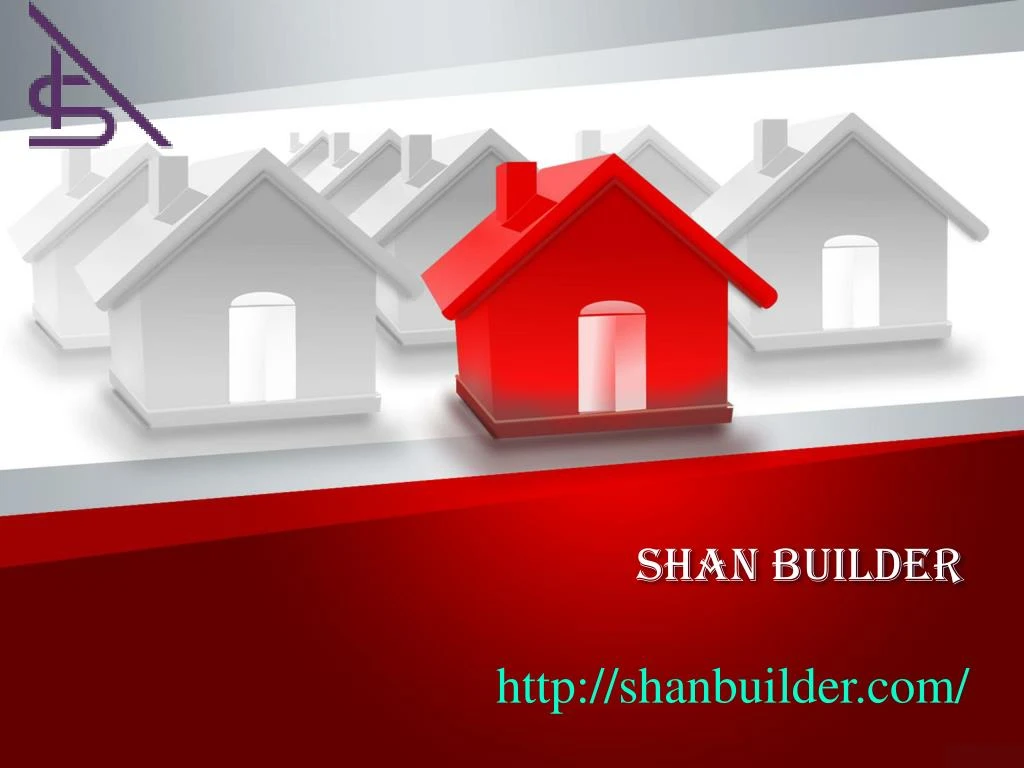 shan builder
