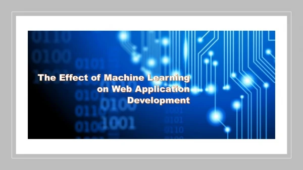 The Effect of Machine Learning on Web Application Development