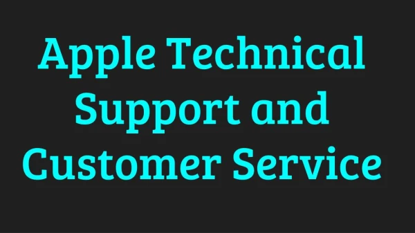 Apple Technical Support and Customer Service