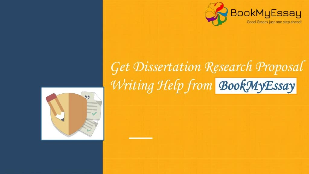 get dissertation research proposal writing help from bookmyessay