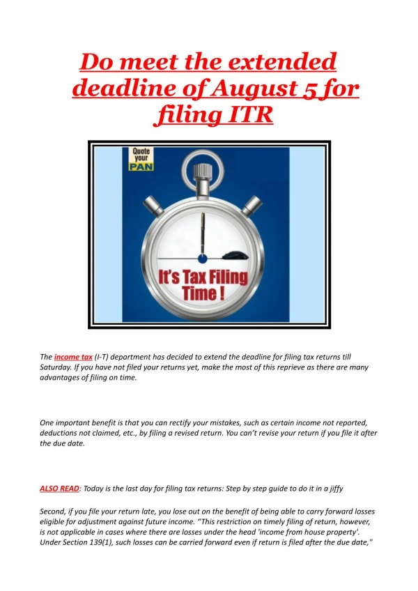 Do meet the extended deadline of August 5 for filing ITR