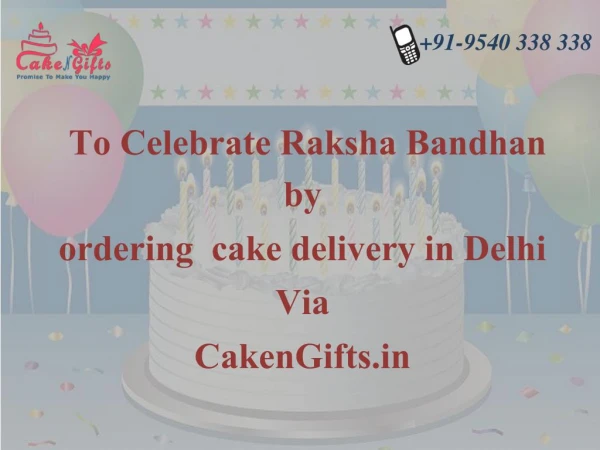 To order online best cake from CakenGifts.in
