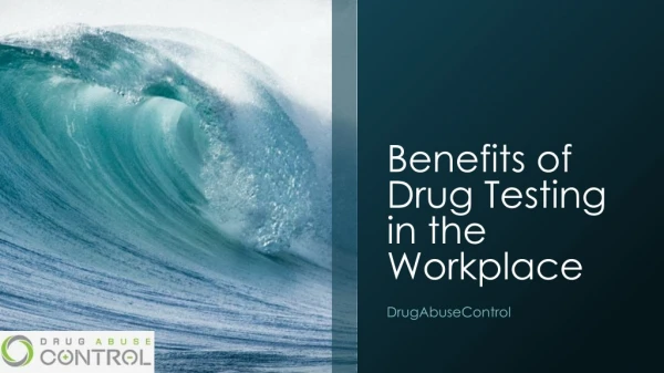 Benefits of Drug Testing in the Workplace