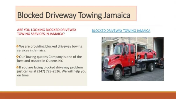 Are you Looking Blocked Driveway Towing in Jamaica?