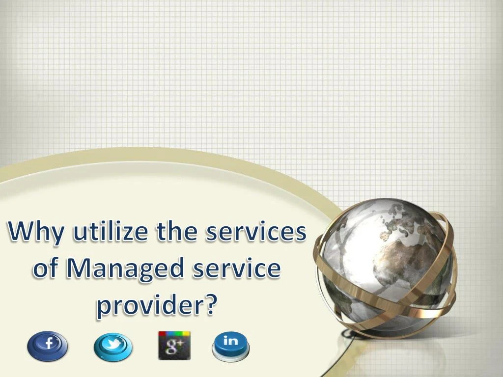 why utilize the services of managed service