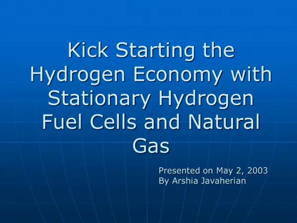 Kick Starting the Hydrogen Economy with Stationary Hydrogen Fuel Cells and Natural Gas
