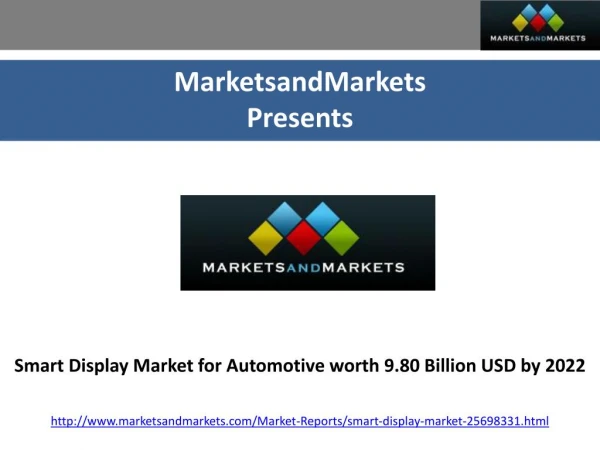 Smart Display Market for Automotive worth 9.80 Billion USD by 2022