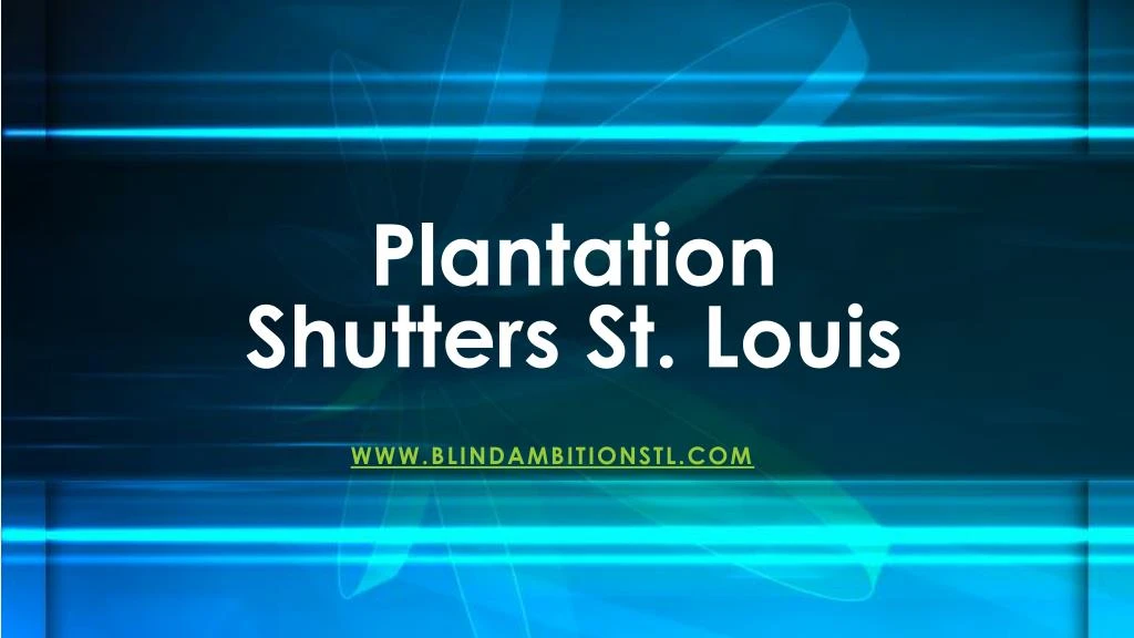 plantation shutters st louis