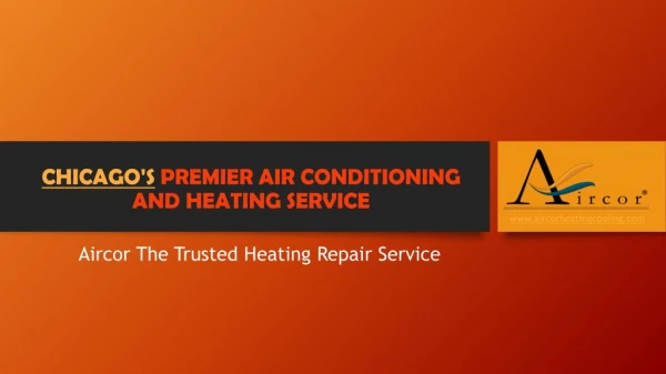 Aircor The Trusted Heating Repair Service