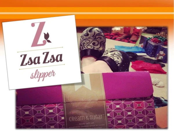 Zsa Zsa Slipper’s Women’s Slipper Store – An Insight
