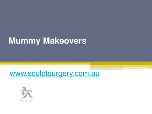 Mummy Makeovers - www.sculptsurgery.com.au