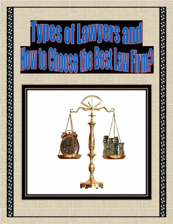 Types of Lawyers and How to Choose the Best Law Firm?