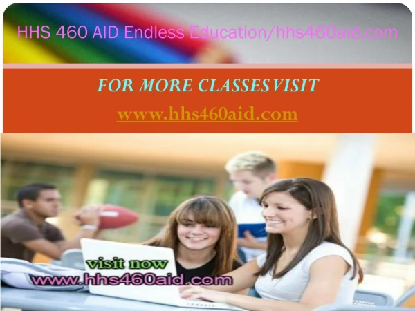HHS 460 AID Endless Education/hhs460aid.com