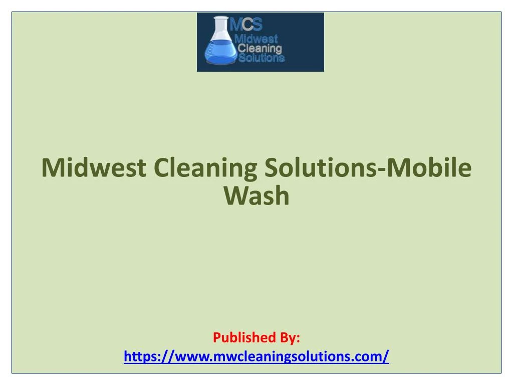 midwest cleaning solutions mobile wash published by https www mwcleaningsolutions com