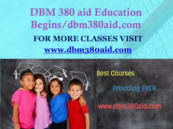 DBM 380 aid Education Begins/dbm380aid.com