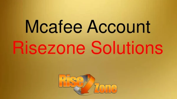 Mcafee Account | Risezone Solutions