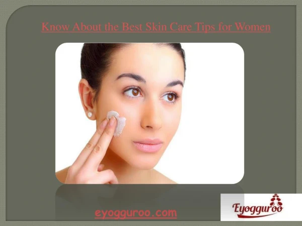 Know about the Best Skin Care Tips For women