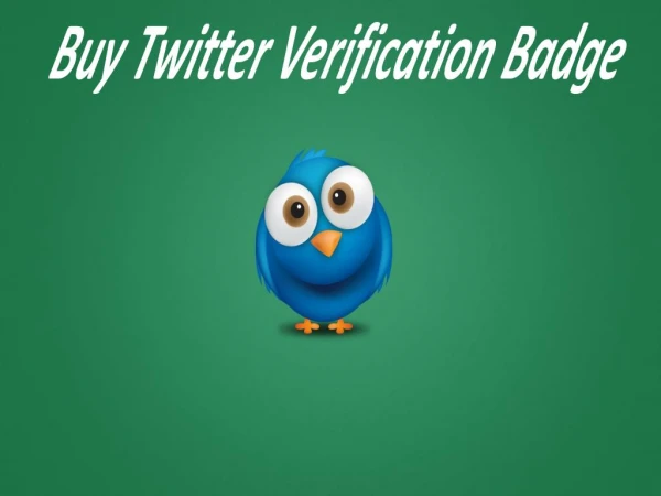 How to Get Twitter Verified to Looks More Authentic