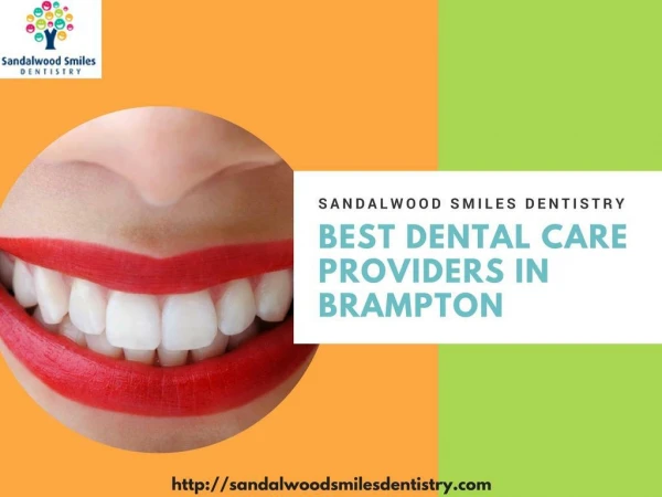 Best Dental Care Brampton | Sandalwood Smiles Dentistry