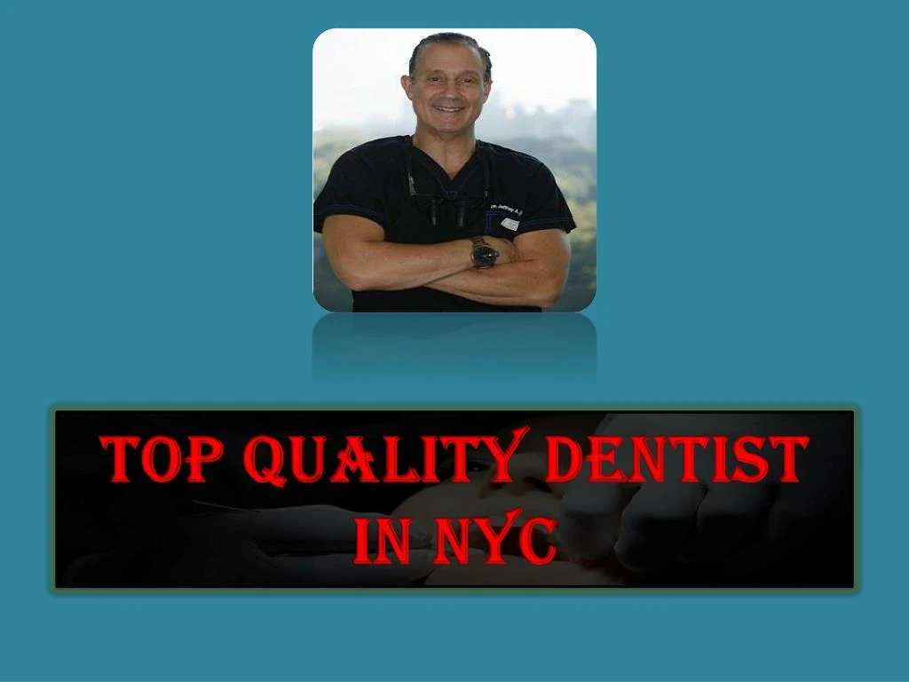 top quality dentist in nyc