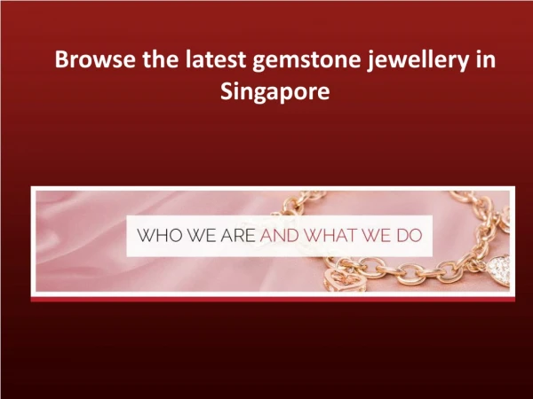 The stylish Singapore gemstone jewellery