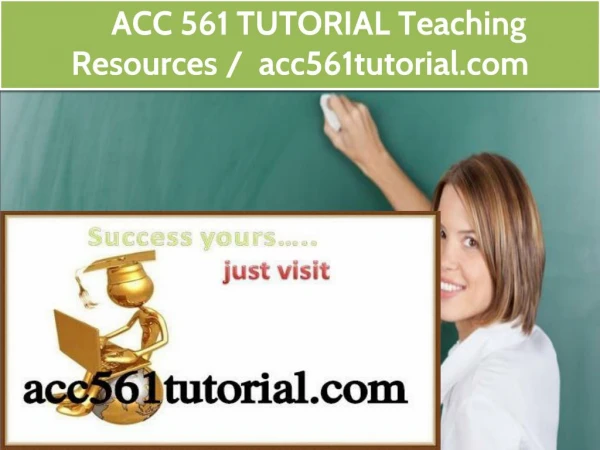 ACC 561 TUTORIAL Teaching Resources / acc561tutorial.com