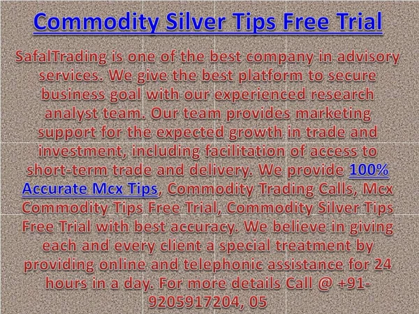 Commodity Trading Calls, Commodity Silver Tips Free Trial Call @ 91-9205917204