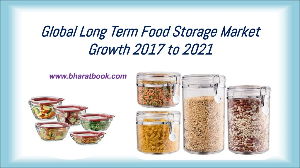 global long term food storage market growth 2017