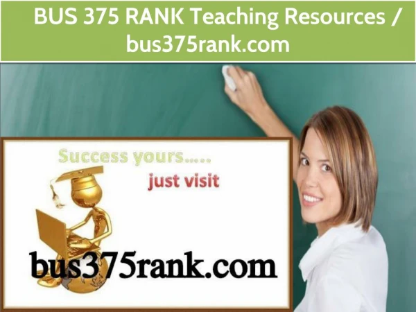 BUS 375 RANK Teaching Resources / bus375rank.com