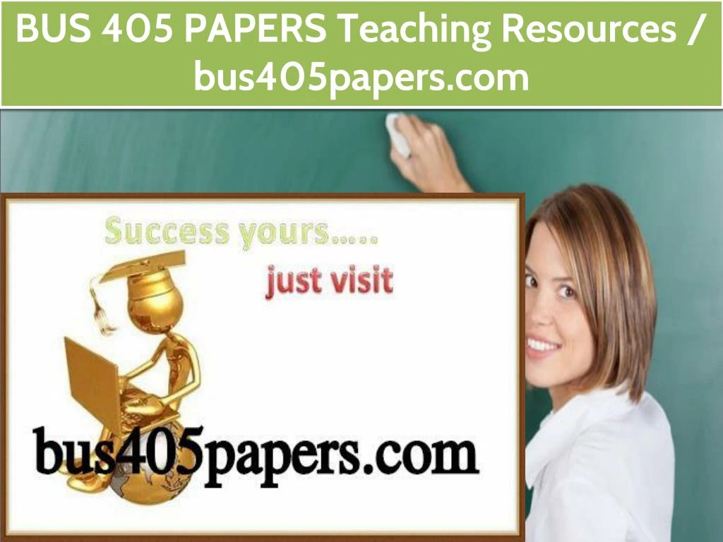 bus 405 papers teaching resources bus405papers com