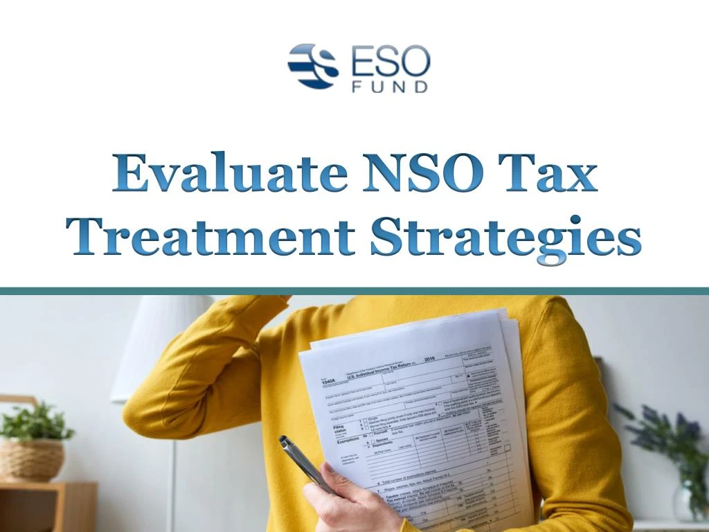 evaluate nso tax treatment strategies