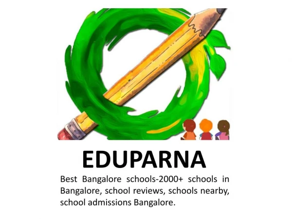 best Bangalore schools-2000 schools in Bangalore,school reviews,schools nearby, school admissions Bangalore.