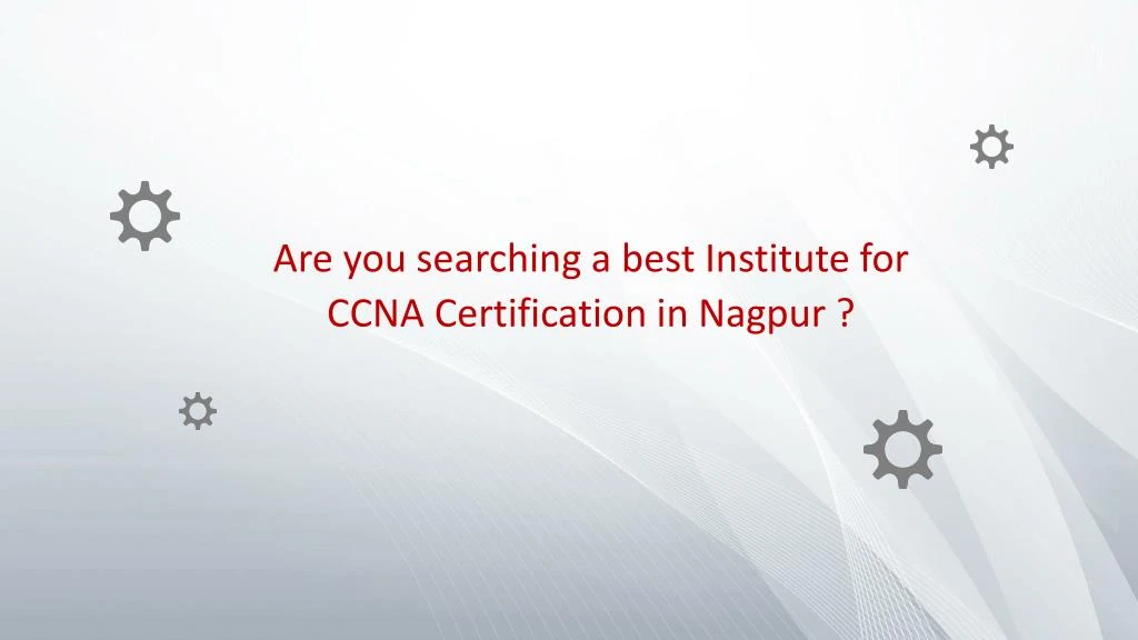 are you searching a best institute for ccna