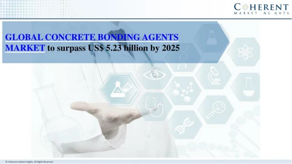 Global concrete bonding agents market to surpass US$ 5.23 billion by 2025