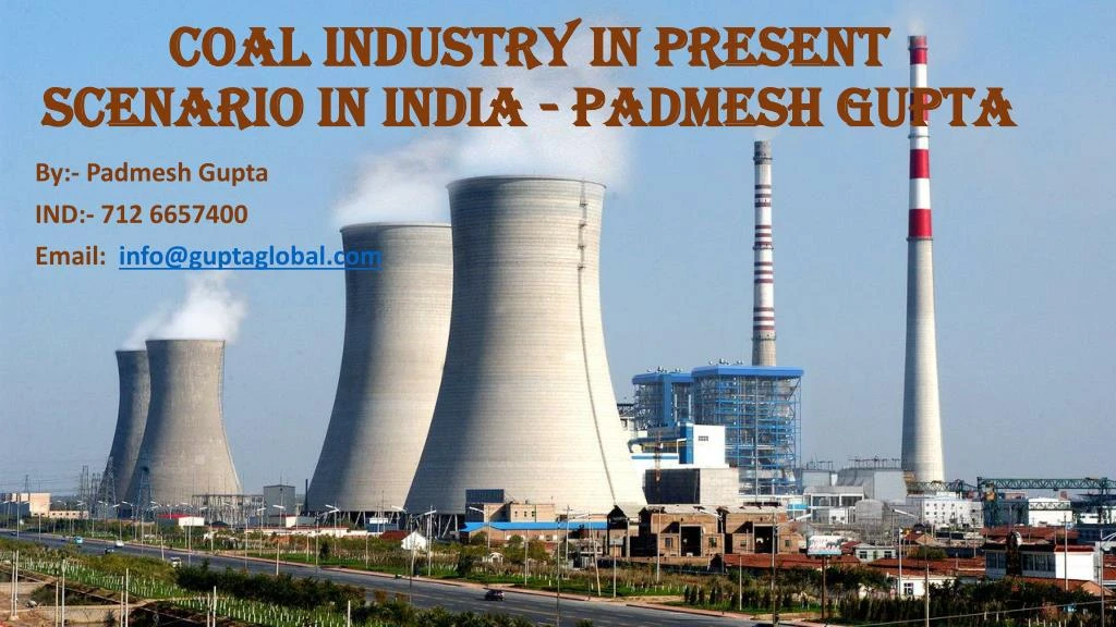 coal industry in present scenario in india padmesh gupta