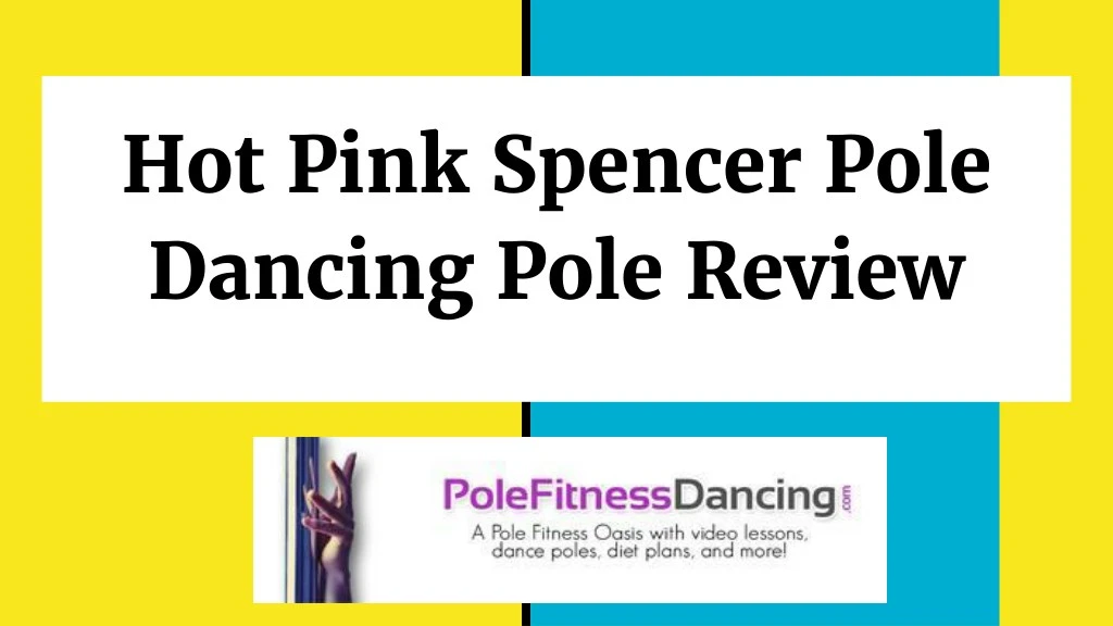 hot pink spencer pole dancing pole review