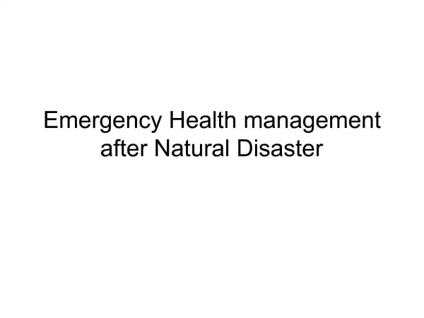 Emergency Health management after Natural Disaster