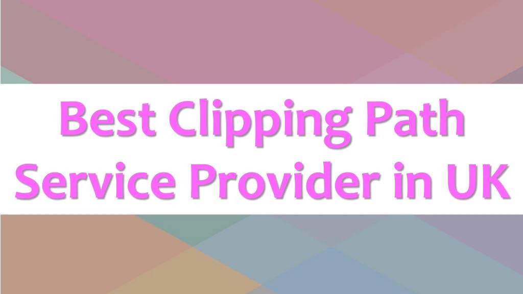 best clipping path service provider in uk