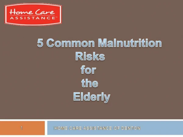 5 Common Malnutrition Risks for the Elderly